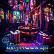 betao plataforma de jogos