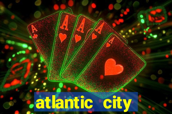 atlantic city casino resorts