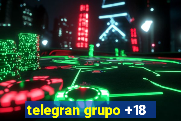 telegran grupo +18