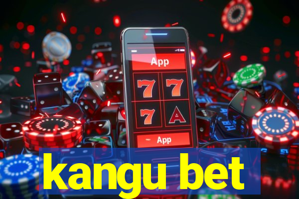 kangu bet