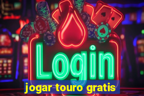 jogar touro gratis