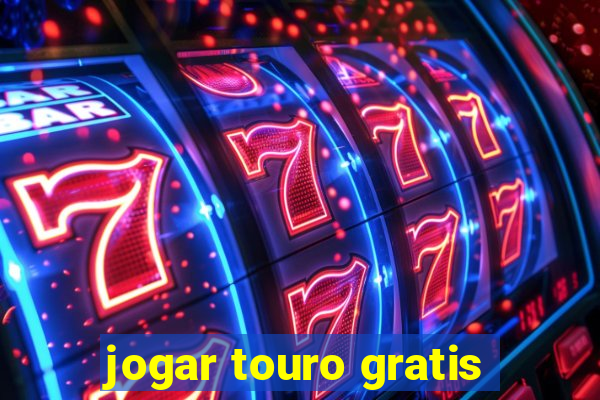 jogar touro gratis