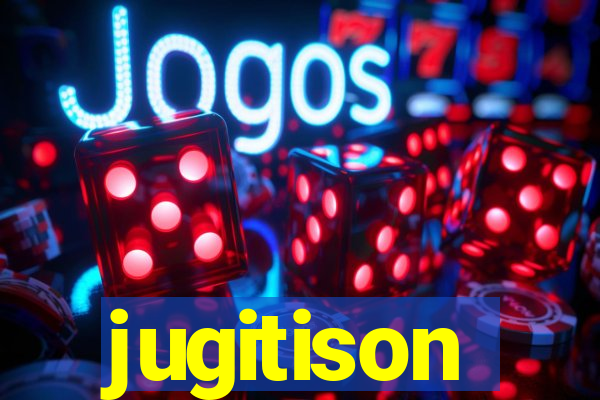 jugitison