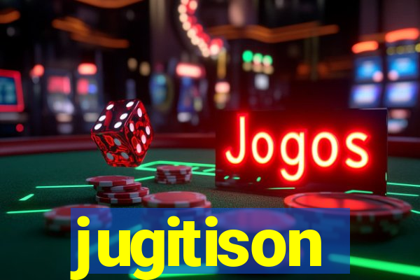 jugitison