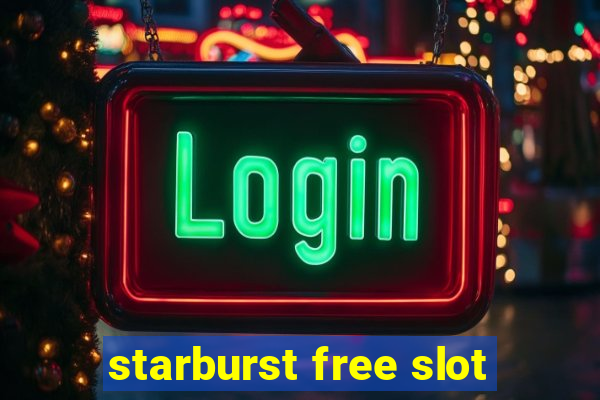 starburst free slot