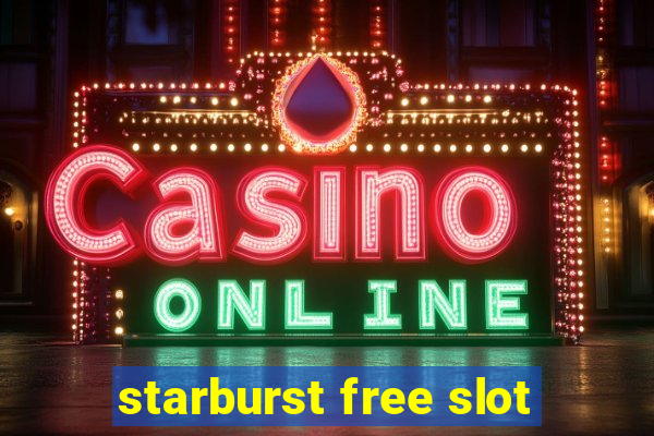 starburst free slot