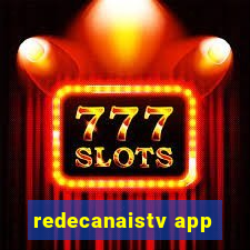 redecanaistv app