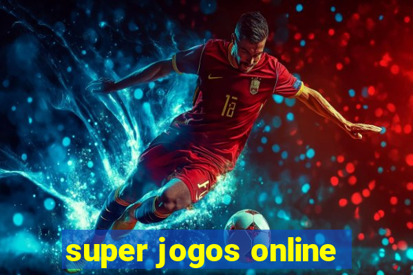 super jogos online