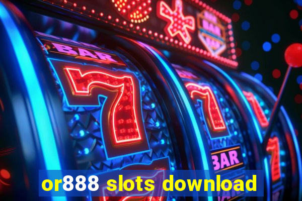 or888 slots download