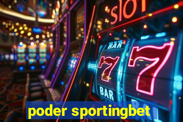 poder sportingbet