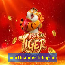 martina olvr telegram