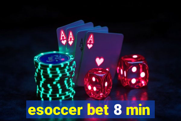 esoccer bet 8 min