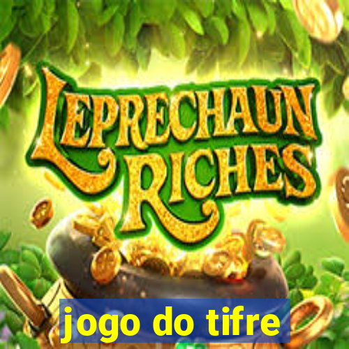 jogo do tifre