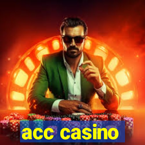 acc casino