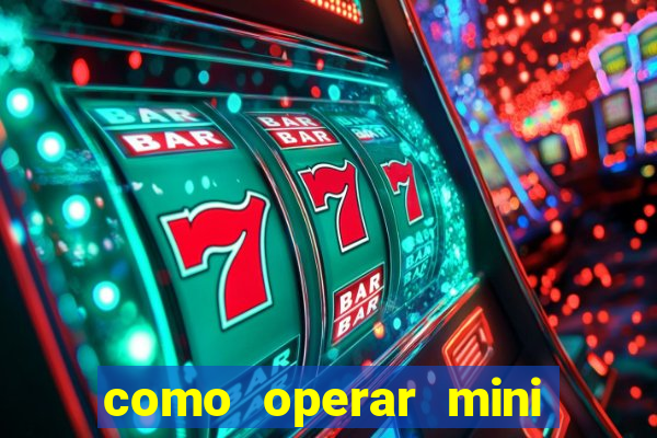 como operar mini indice no metatrader 5