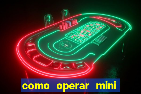 como operar mini indice no metatrader 5