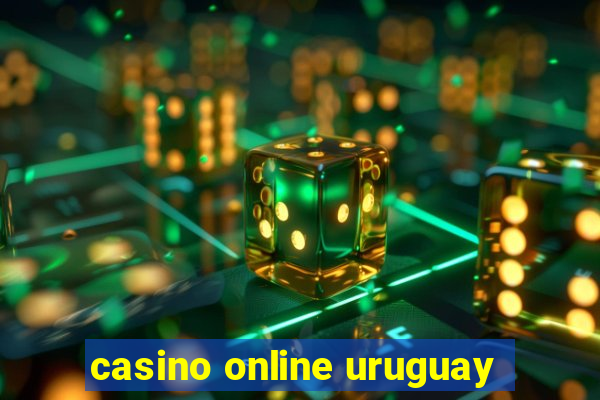 casino online uruguay