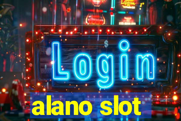 alano slot