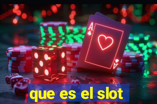 que es el slot