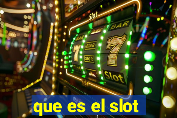 que es el slot