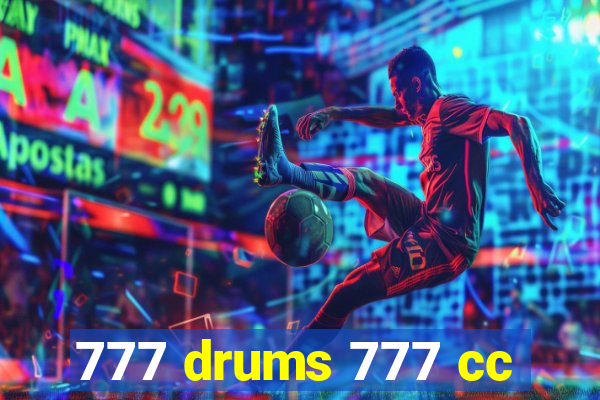 777 drums 777 cc