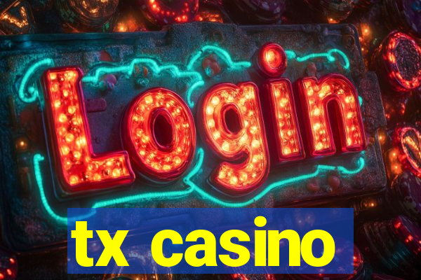 tx casino