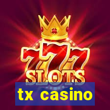 tx casino