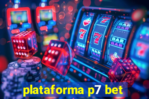 plataforma p7 bet