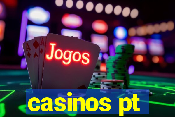 casinos pt