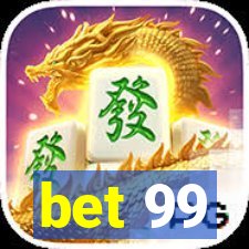 bet 99