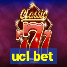 ucl bet