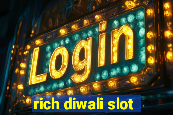 rich diwali slot