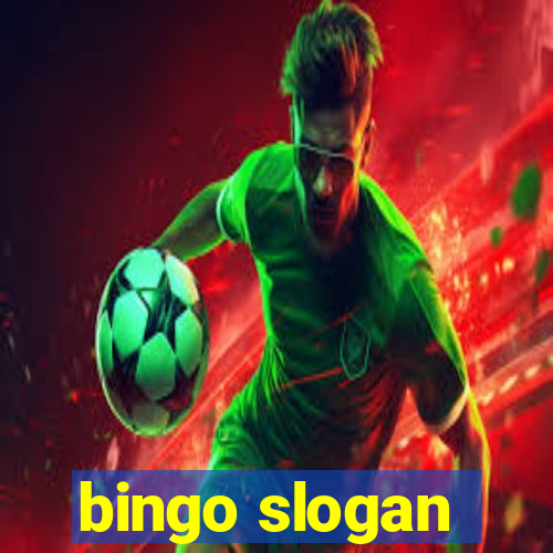 bingo slogan