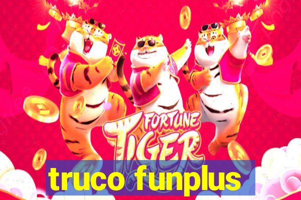 truco funplus