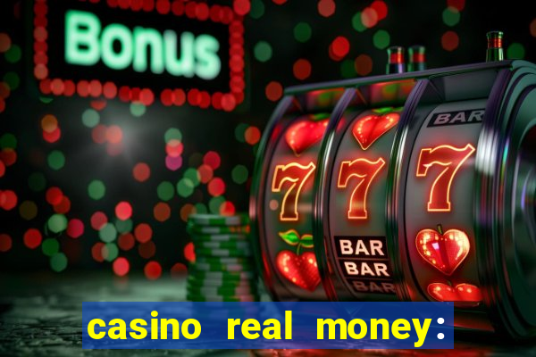 casino real money: win cash