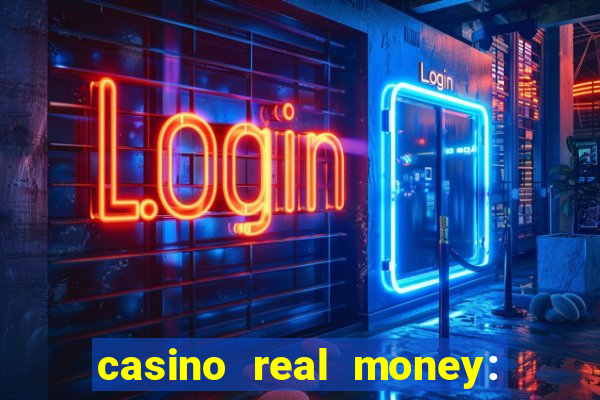 casino real money: win cash