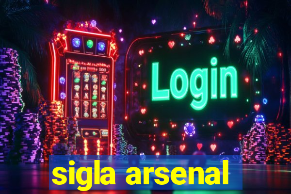 sigla arsenal