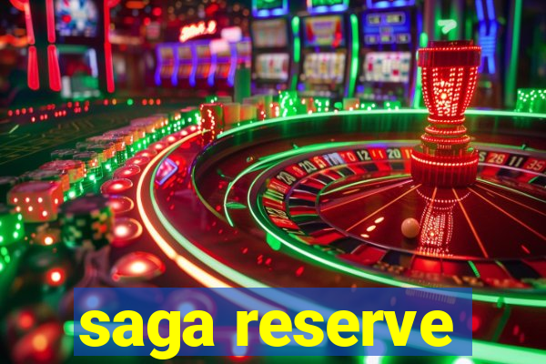 saga reserve