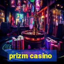 prizm casino