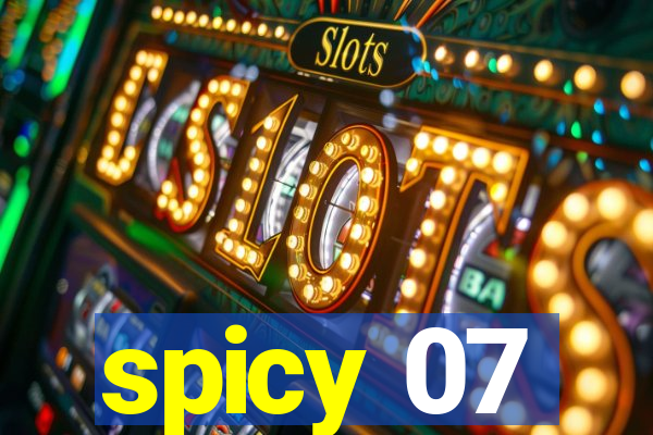 spicy 07