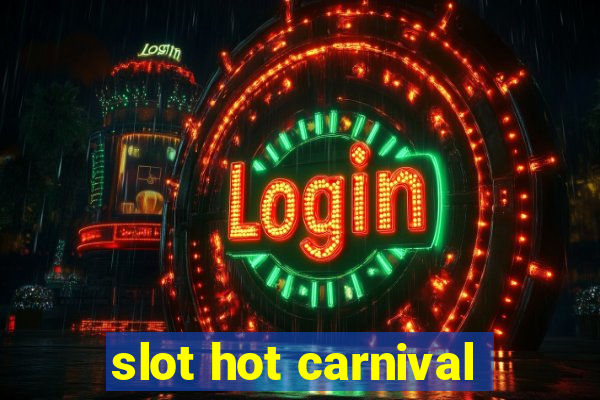 slot hot carnival