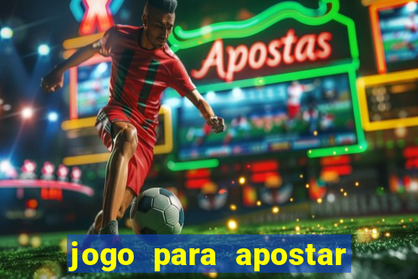 jogo para apostar e ganhar dinheiro