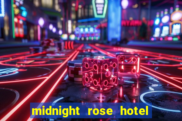 midnight rose hotel and casino