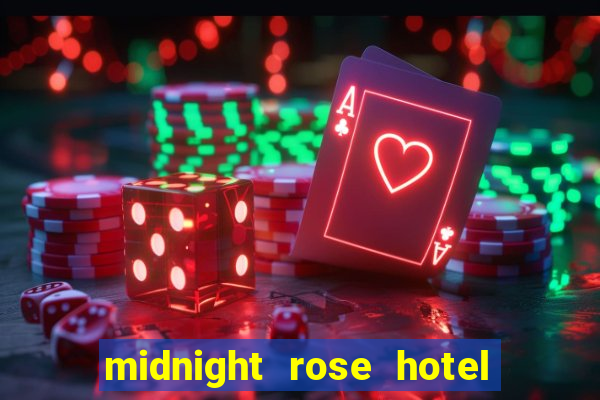 midnight rose hotel and casino