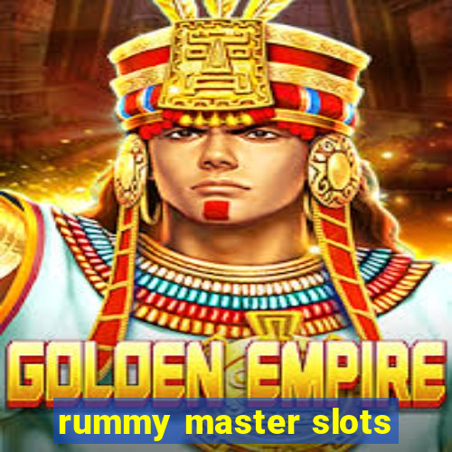 rummy master slots