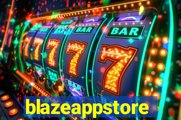 blazeappstore