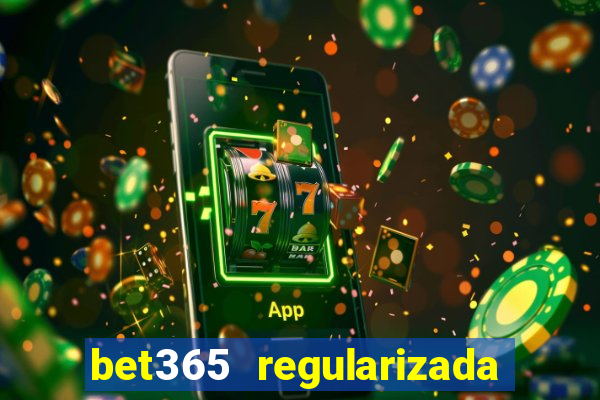 bet365 regularizada no brasil