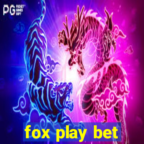 fox play bet