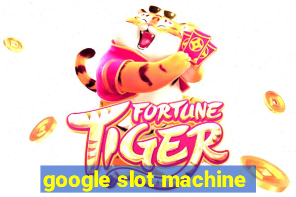 google slot machine