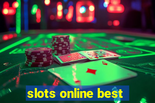 slots online best